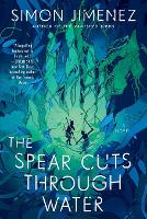 The Spear Cuts Through Water (Paperback)
