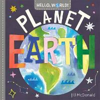 Hello, World! Planet Earth (Board book)