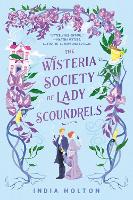 The Wisteria Society Of Lady Scoundrels (Paperback)
