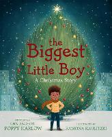 The Biggest Little Boy: A Christmas Story (Hardback)