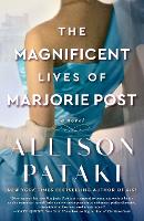 The Magnificent Lives of Marjorie Post: A Novel (Paperback)