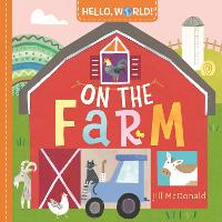 Hello, World! On the Farm - Hello, World! (Board book)