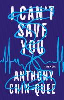 I Can't Save You: A Memoir (Hardback)