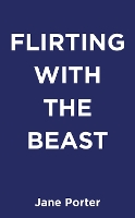 Flirting with the Beast (Paperback)