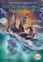 What Do We Know About the Kraken? - What Do We Know About? (Paperback)