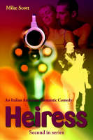 Heiress: An Italian American Romantic Comedy (Paperback)