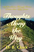 Thoughts Along the Way: Self-Revelation Through Poems Written Over Fifty Years (Paperback)