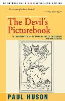 The Devil's Picturebook: The Compleat Guide to Tarot Cards: Their Origins and Their Usage (Paperback)