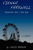 Vienna Farewell: September 1937 - June 1938 (Paperback)