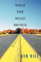 What the Road Brings (Paperback)