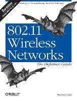 802.11 Wireless Networks - The Definitive Guide 2e - Definitive Guide Ser. (Paperback)