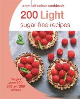 Hamlyn All Colour Cookery: 200 Light Sugar-free Recipes: Hamlyn All Colour Cookbook - Hamlyn All Colour Cookery (Paperback)