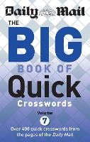 Daily Mail Big Book of Quick Crosswords Volume 7 - The Daily Mail Puzzle Books (Paperback)