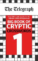 The Telegraph Big Book of Cryptic Crosswords 1 - The Telegraph Puzzle Books (Paperback)