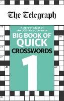The Telegraph Big Book of Quick Crosswords 1 - The Telegraph Puzzle Books (Paperback)
