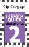 The Telegraph Big Book of Quick Crosswords 2 - The Telegraph Puzzle Books (Paperback)