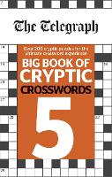 The Telegraph Big Book of Cryptic Crosswords 5 - The Telegraph Puzzle Books (Paperback)