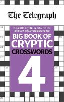 The Telegraph Big Book of Cryptic Crosswords 4 - The Telegraph Puzzle Books (Paperback)
