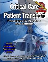 Critical Care Patient Transport, Principles and Practice (Paperback)