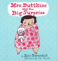 Mrs Buttkiss & the Big Surprise (Hardback)