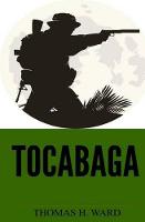 Tocabaga - The Tocabaga Chronicles: A Jack Gunn Suspense Thriller 1 (Paperback)
