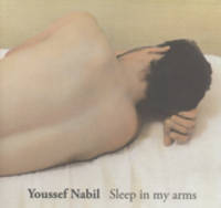 Youssef Nabil: Sleep in My Arms (Hardback)