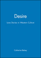 Desire: Love Stories in Western Culture (Paperback)
