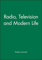 Radio, Television and Modern Life (Paperback)