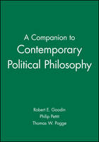 A Companion to Contemporary Political Philosophy - Blackwell Companions to Philosophy (Paperback)