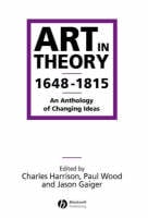 Art in Theory 1648-1815: An Anthology of Changing Ideas (Paperback)