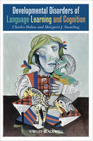 Developmental Disorders of Language Learning and Cognition (Hardback)