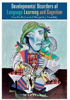 Developmental Disorders of Language Learning and Cognition (Paperback)