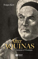 After Aquinas: Versions of Thomism (Paperback)