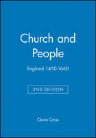 Church and People: England 1450-1660 - Blackwell Classic Histories of England (Paperback)