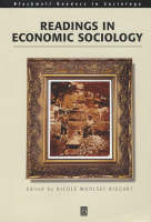 Readings in Economic Sociology - Wiley Blackwell Readers in Sociology (Hardback)