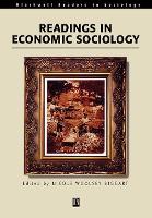 Readings in Economic Sociology - Wiley Blackwell Readers in Sociology (Paperback)