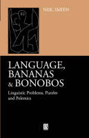 Language, Bananas and Bonobos: Linguistic Problems, Puzzles and Polemics (Paperback)