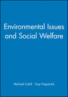 Environmental Issues and Social Welfare - Broadening Perspectives in Social Policy (Paperback)