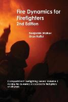 Fire Dynamics for Firefighters 2nd Edition