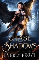 Chase the Shadows - Supernatural Legacy 2 (Paperback)