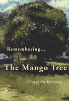 Remembering... The Mango Tree (Paperback)