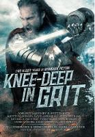 Knee-Deep in Grit: Two Bloody Years of Grimdark Fiction - Knee-Deep in Grit 1 (Hardback)