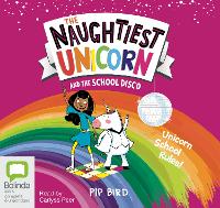 The Naughtiest Unicorn and the School Disco - The Naughtiest Unicorn 3 (CD-Audio)