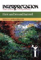 First and Second Samuel: Interpretation - Interpretation: A Bible Commentary for Teaching and Preaching (Paperback)