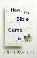 How the Bible Came to Be (Paperback)