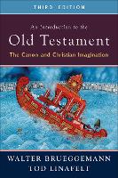 An Introduction to the Old Testament, Third Edition: The Canon and Christian Imagination (Paperback)
