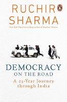 Democracy on the Road: A 25 Year Journey through India (Hardback)