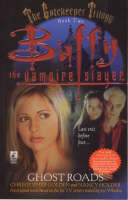 Ghost Roads: Gatekeeper No. 2: Buffy the Vampire Slayer - Buffy Adult (Paperback)