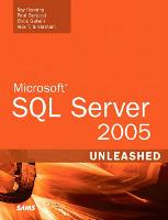 Microsoft SQL Server 2005 Unleashed - Unleashed