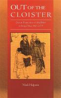 Out of the Cloister: Literati Perspectives on Buddhism in Sung China, 960–1279 - Harvard East Asian Monographs (Hardback)